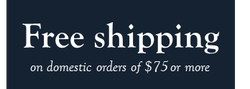 Free Shipping on orders of $75 or more